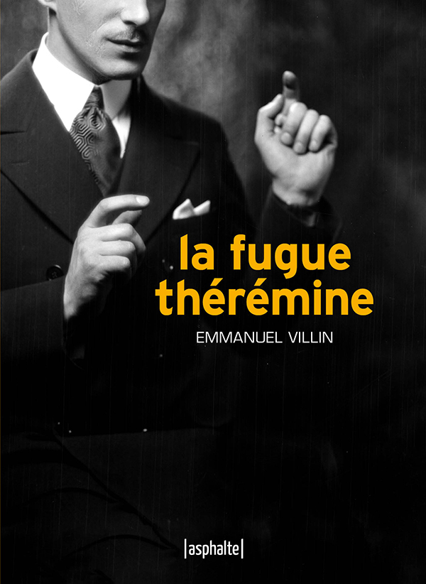 La Fugue Thérémine – Asphalte éditions